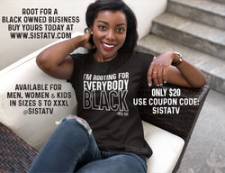 I'm Rooting For Everybody Black Shirt Issa Rae Shirt. Black Owned Business. Issa FACT!